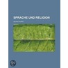 Sprache Und Religion door Georg Runze