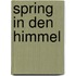 Spring in den Himmel