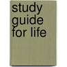 Study Guide for Life door Kristine Nowak