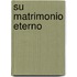 Su Matrimonio Eterno