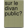Sur le divan public? by Celia Chauvy