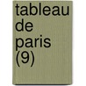 Tableau de Paris (9) door Louis-S. Bastien Mercier