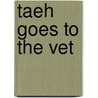 Taeh Goes To The Vet door Wendy Healy-Hindmarch