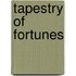 Tapestry of Fortunes