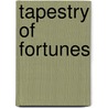 Tapestry of Fortunes door Elizabeth Berg