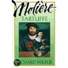 Tartuffe, by Moliere door Moli ere