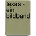 Texas - Ein Bildband