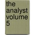 The Analyst Volume 5