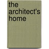 The Architect's Home door Peter Gössel