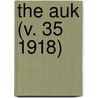 The Auk (V. 35 1918) door American Ornithologists' Union