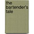 The Bartender's Tale