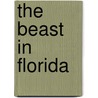 The Beast in Florida door Marvin Dunn
