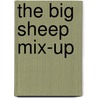 The Big Sheep Mix-Up door Tisha Hamilton