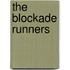 The Blockade Runners