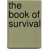 The Book Of Survival door Anthony Greenbank