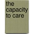 The Capacity to Care