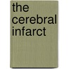 The Cerebral Infarct door K. -J. Zulch