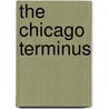 The Chicago Terminus door John C. Payne