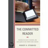The Committed Reader by Robert A. Stebbins