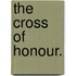 The Cross of Honour.