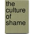 The Culture of Shame