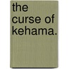 The Curse of Kehama. door Robert Southey