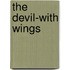 The Devil-With Wings