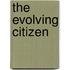 The Evolving Citizen