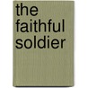 The Faithful Soldier door John Strover
