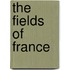 The Fields Of France
