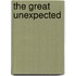 The Great Unexpected