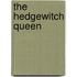 The Hedgewitch Queen