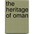The Heritage Of Oman