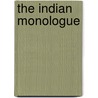 The Indian Monologue door Tamil Selvi Muthurajan