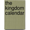 The Kingdom Calendar by Mr Kevin R. Swift