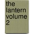 The Lantern Volume 2