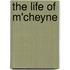The Life Of M'Cheyne