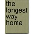 The Longest Way Home