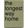 The Longest Way Home door Andrew Mccarthy
