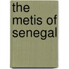 The Metis of Senegal door Hilary Jones