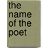 The Name of the Poet