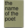 The Name of the Poet door Michael Temple