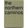 The Northern Caminos door Laura Perazzoli