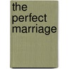 The Perfect Marriage door Shay Moore