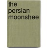 The Persian Moonshee door Francis Gladwin
