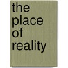 The Place of Reality door Sandor Abend