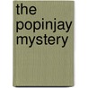 The Popinjay Mystery by Geoffrey Trease