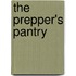 The Prepper's Pantry