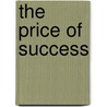 The Price of Success door Maya Blake