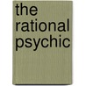 The Rational Psychic door Jack Rourke